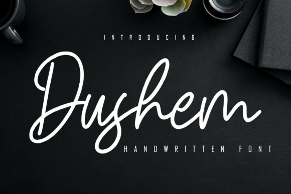 Dushem: A Relaxed Handwritten Font for Makers