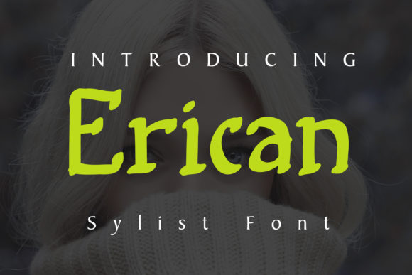 Erican: The Stylish Serif Font for Modern Campaigns