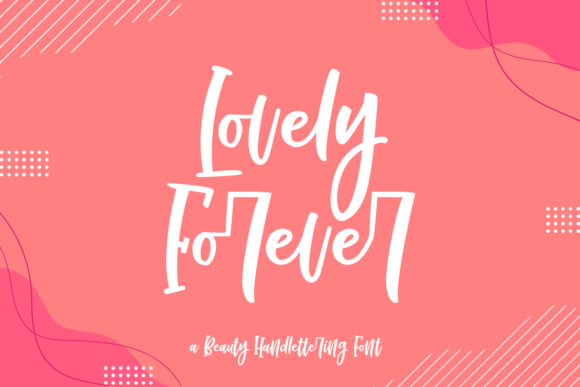 Lovely Forever: A Script Handwritten Font for Creators